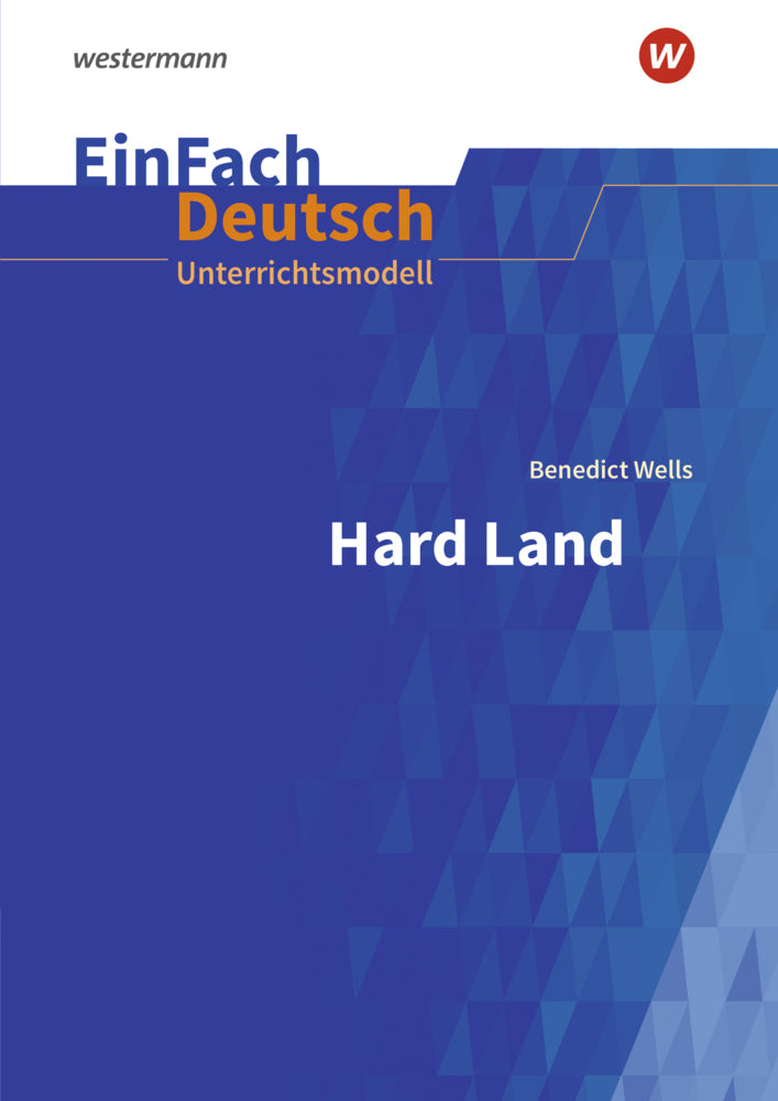 Benedict Wells: Hard Land (Felix Urban)