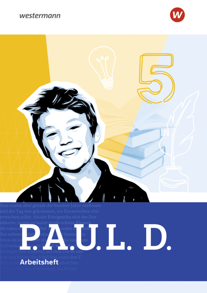 P.A.U.L. D. - Persönliches Arbeits- und Lesebuch Deutsch für Gymnasien - Allgemeine Ausgabe 2025 (Anna-Lena Frey)