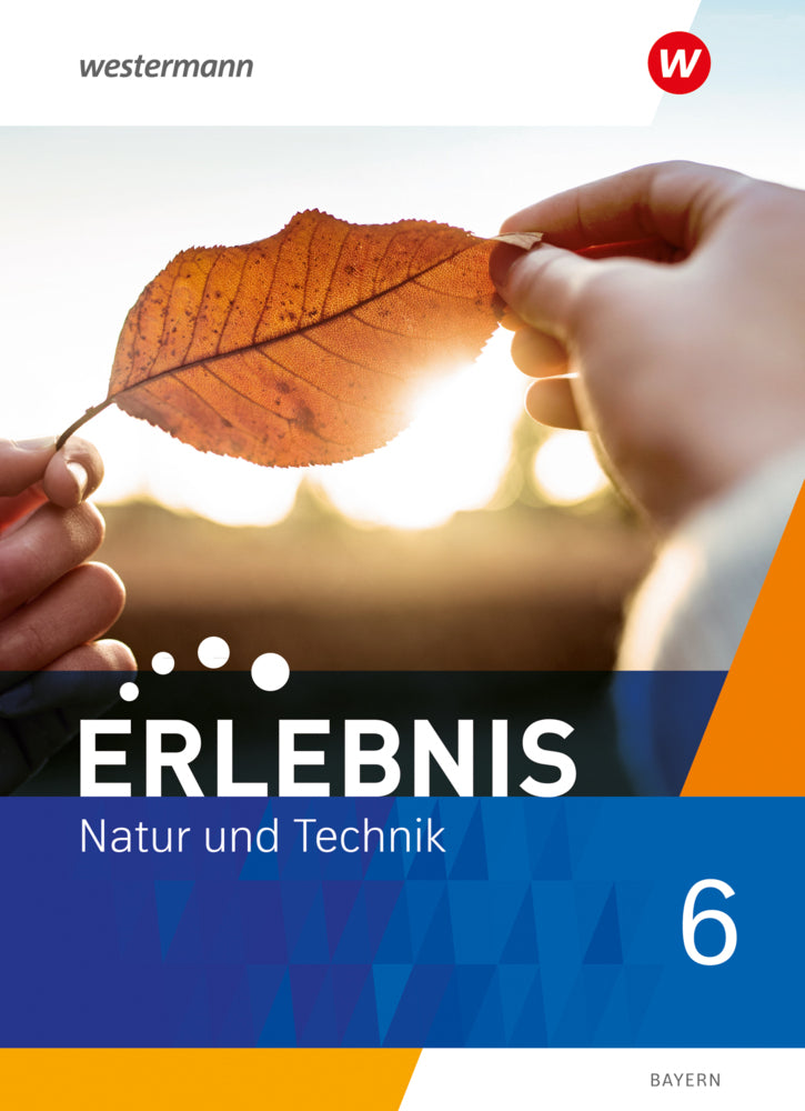 Erlebnis Natur und Technik - Ausgabe 2024 für Mittelschulen in Bayern