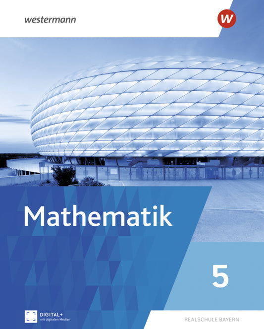 Mathematik - Ausgabe 2025 für Realschulen in Bayern