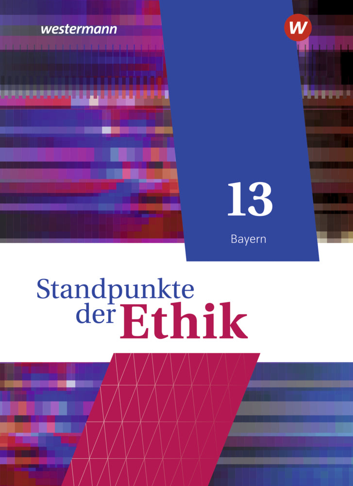 Standpunkte der Ethik - Lehr- und Arbeitsbuch für die gymnasiale Oberstufe - Ausgabe Bayern 2023 (Joachim Aulinger)
