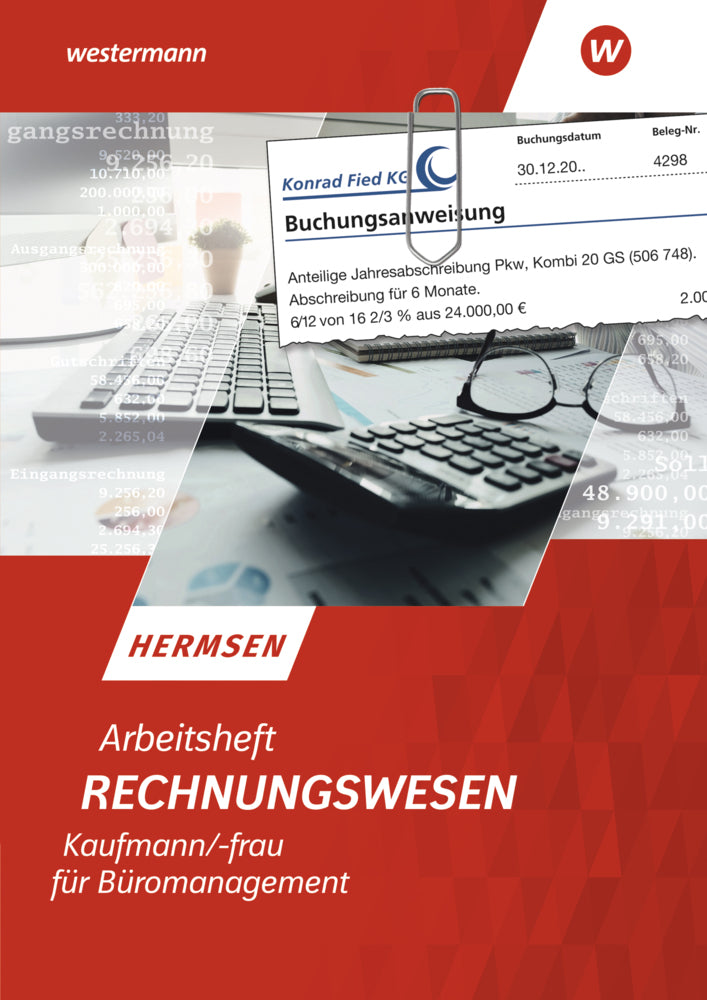 Rechnungswesen Kaufmann/Kauffrau für Büromanagement (Jürgen Hermsen)