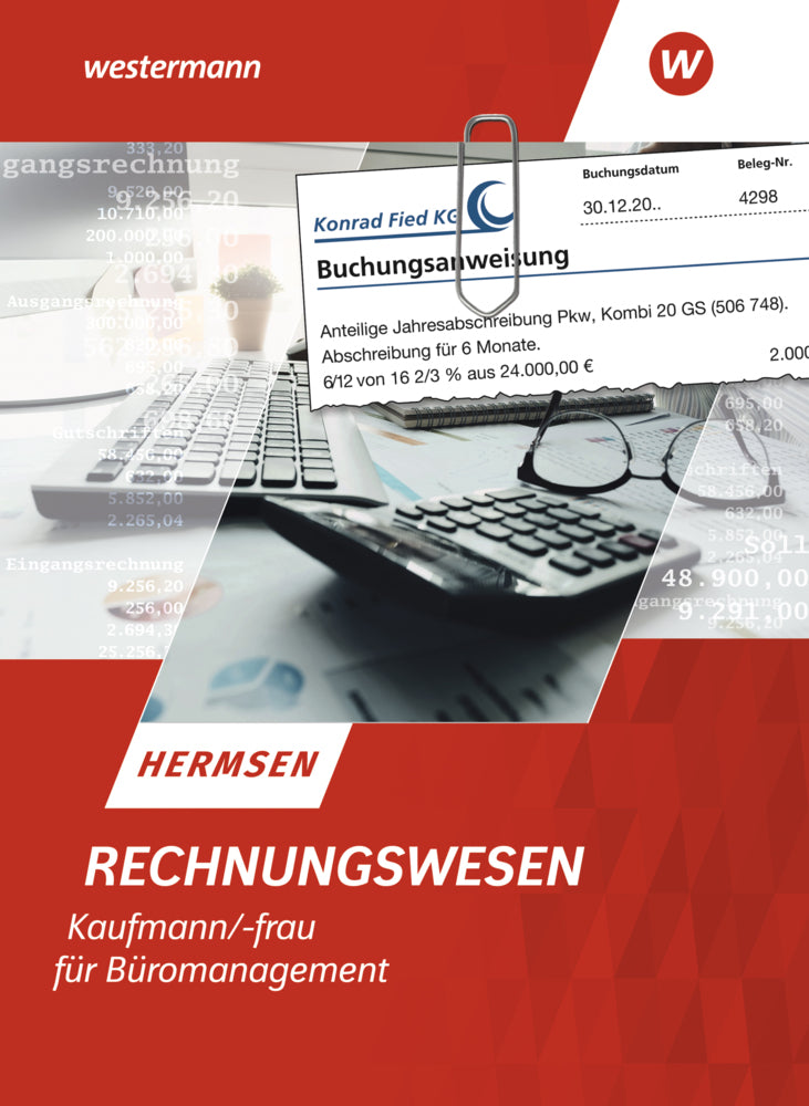 Rechnungswesen Kaufmann/Kauffrau für Büromanagement (Jürgen Hermsen)