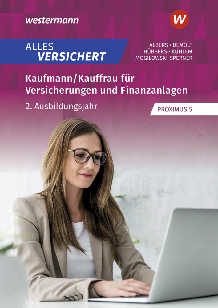 Alles versichert - Kaufmann/Kauffrau für Versicherungen und Finanzanlagen (Daniela Demolt)
