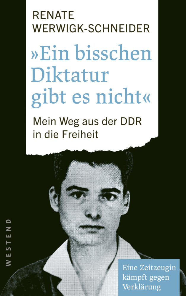 Ein bisschen Diktatur gibt es nicht (Renate Werwigk-Schneider)