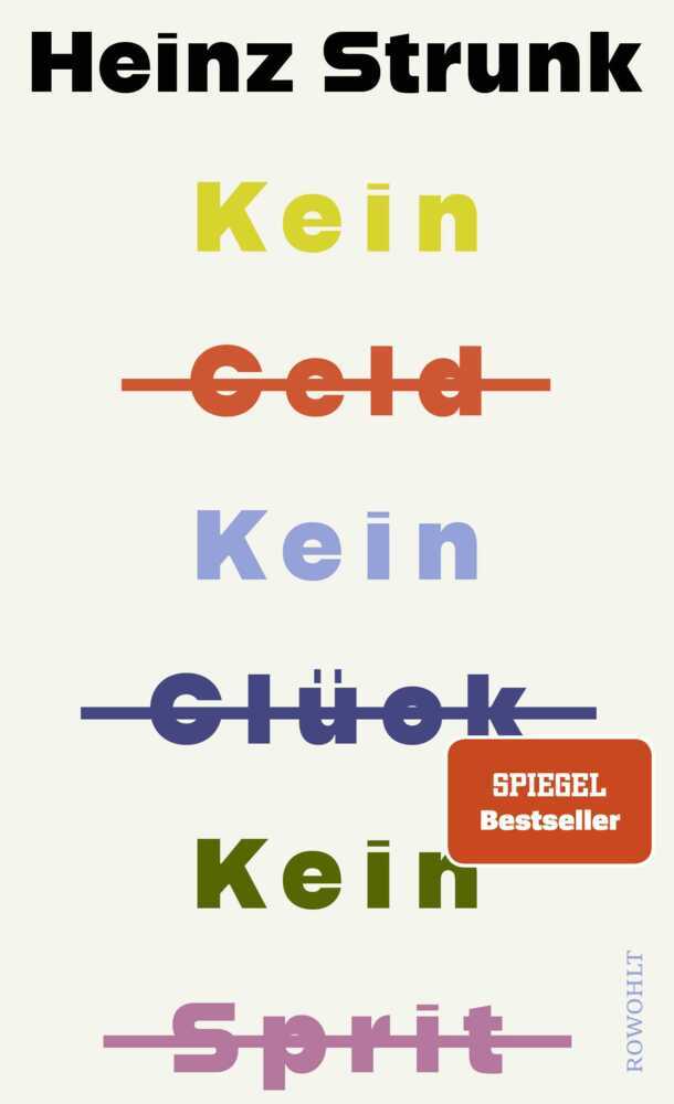 Kein Geld Kein Glück Kein Sprit (Heinz Strunk)