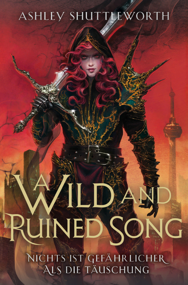 A Wild and Ruined Song (Hollow Star Saga 4) (Erstauflage mit Farbschnitt) (Ashley Shuttleworth)
