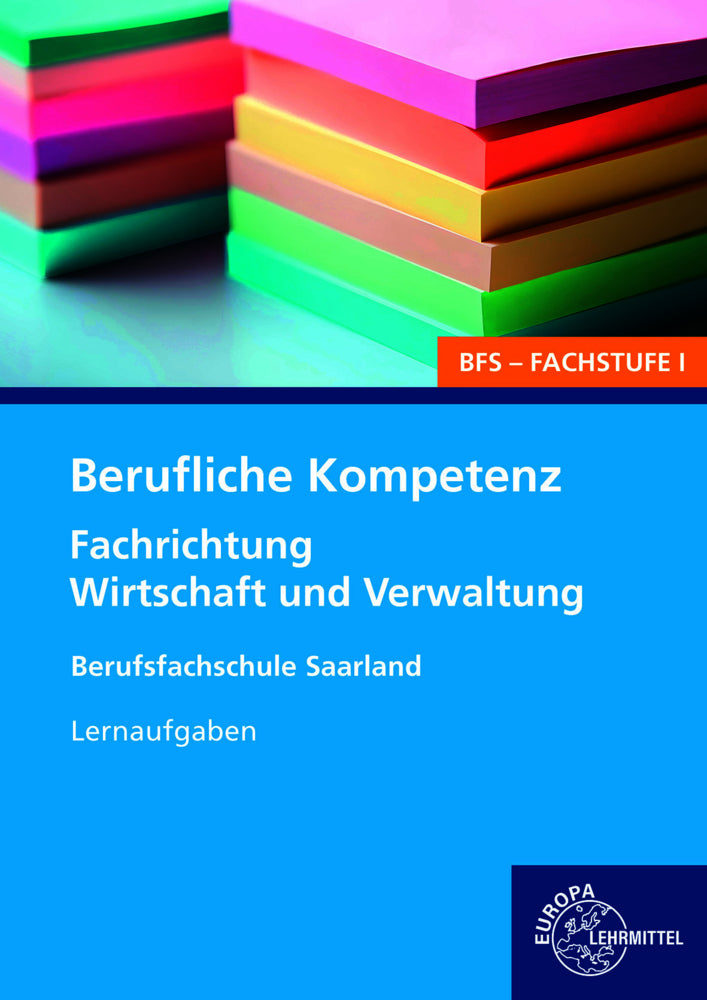 Berufliche Kompetenz - BFS, Fachstufe 1, Fachrichtung Wirtschaft und Verwaltung