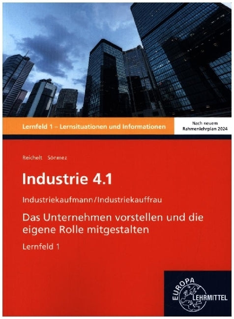 Industrie 4.1, Das Unternehmen vorstellen und die eigene Rolle mitgestalten, LF 1 (Heiko Reichelt)