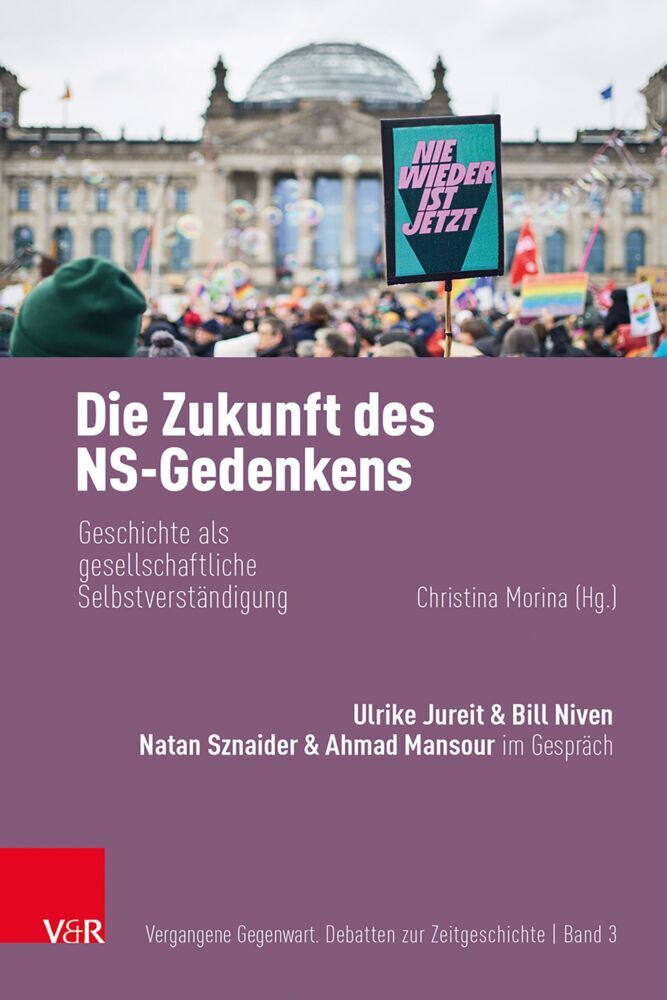 Die Zukunft des NS-Gedenkens (Christina Morina)