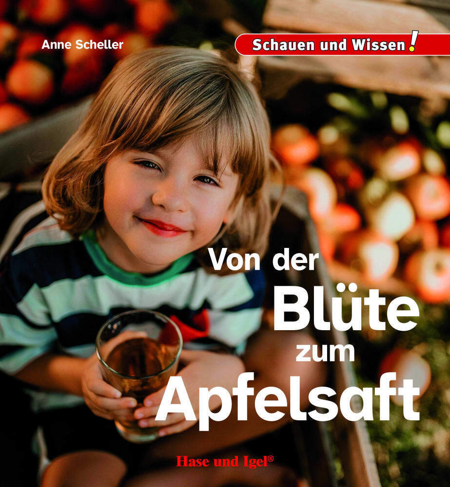 Von der Blüte zum Apfelsaft (Anne Scheller)