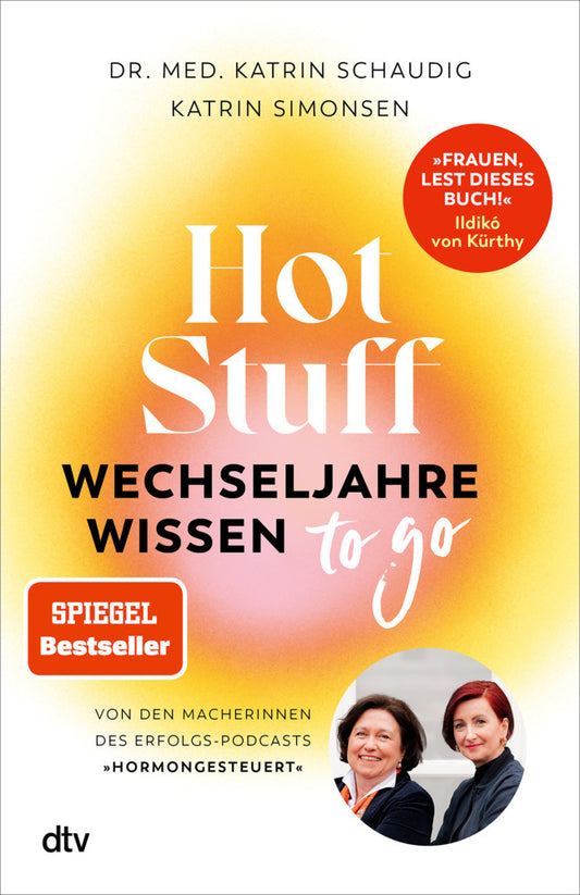Hot Stuff - Wechseljahre-Wissen to go (Katrin Schaudig)