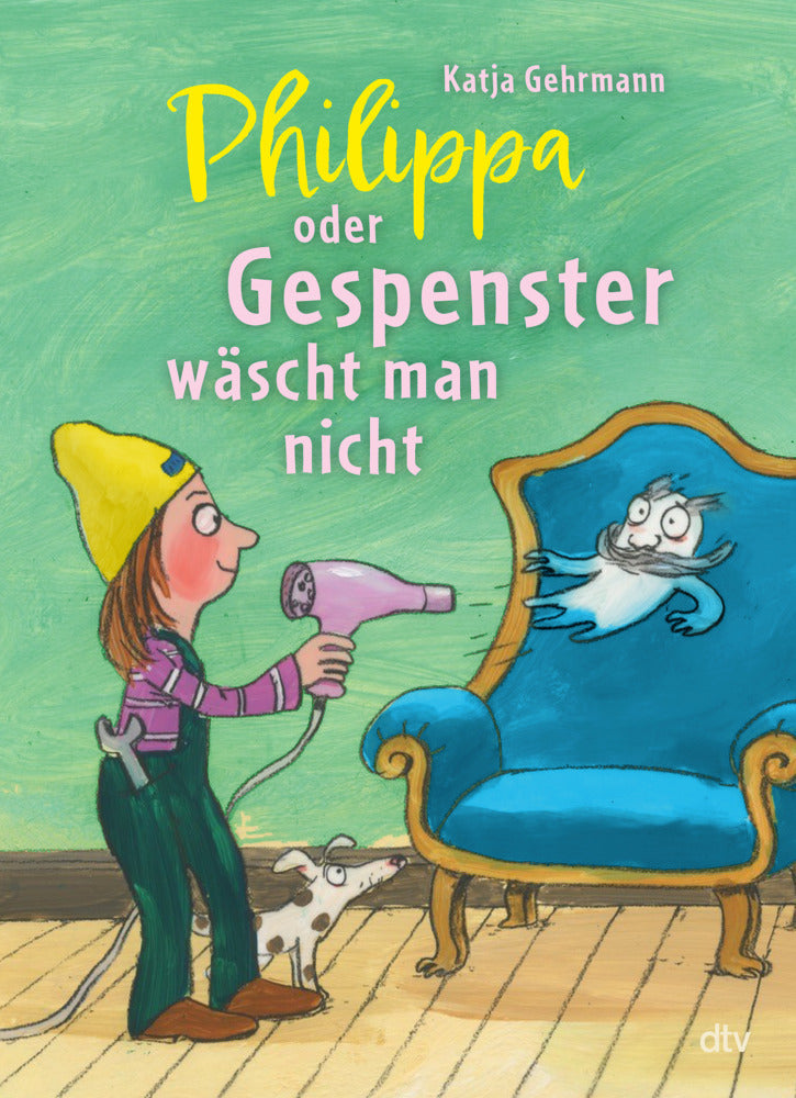 Philippa oder Gespenster wäscht man nicht (Katja Gehrmann)