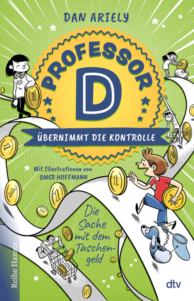 Professor D übernimmt die Kontrolle - Die Sache mit dem Taschengeld (Dan Ariely)