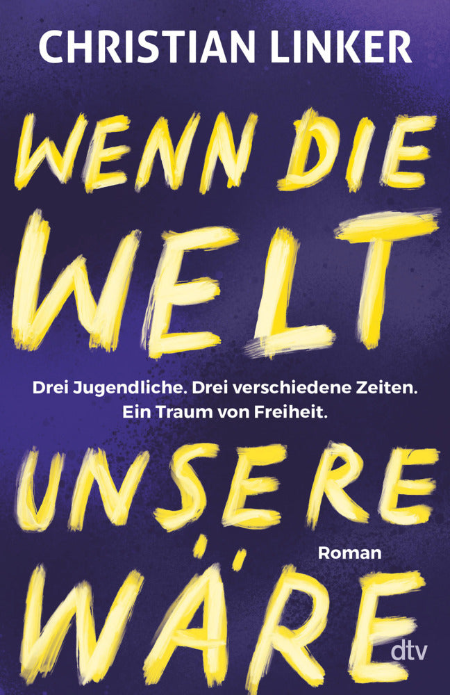 Wenn die Welt unsere wäre (Christian Linker)
