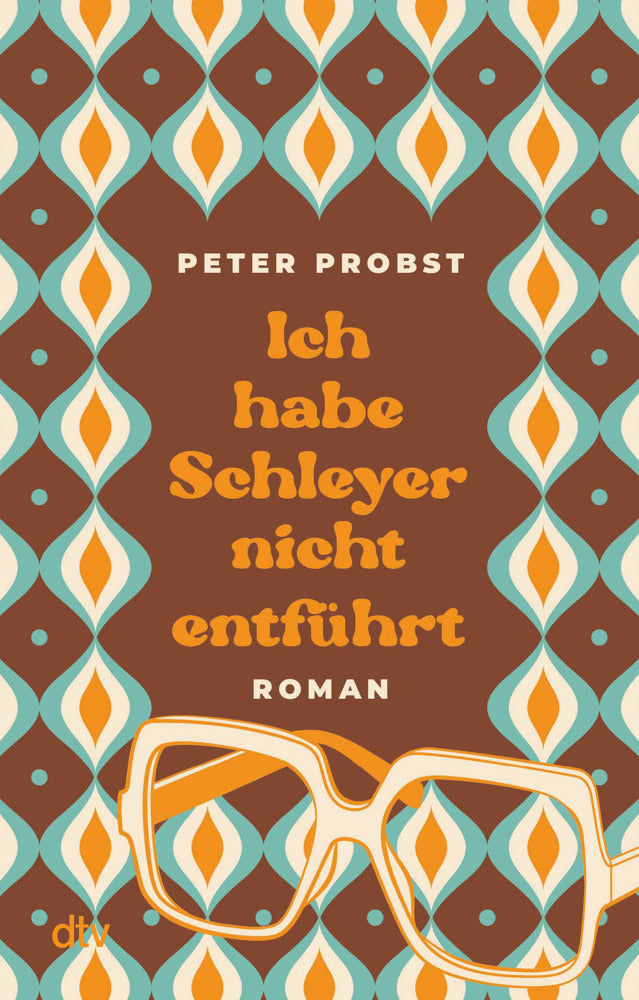 Ich habe Schleyer nicht entführt (Peter Probst)