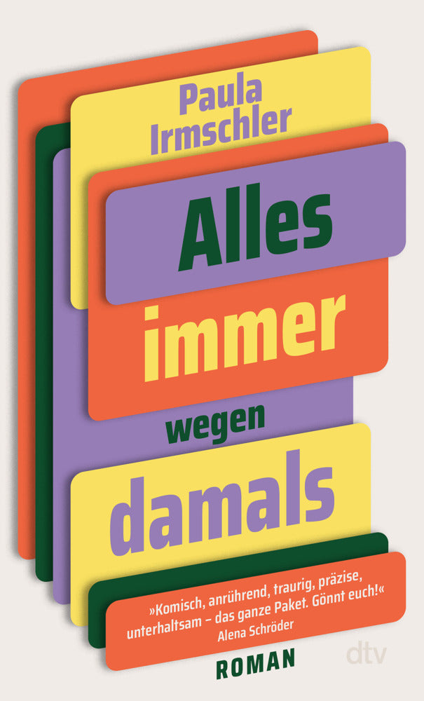 Alles immer wegen damals (Paula Irmschler)