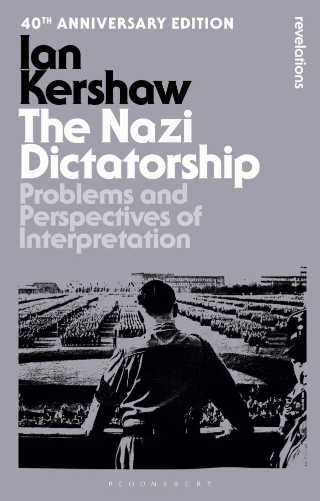 The Nazi Dictatorship (Ian Kershaw)