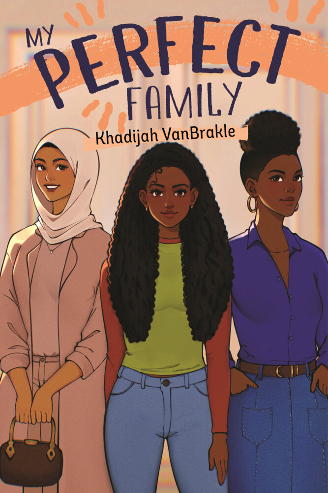 My Perfect Family (Khadijah Vanbrakle)