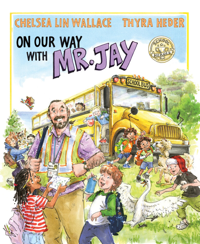 On Our Way with Mr. Jay (Chelsea Lin Wallace)