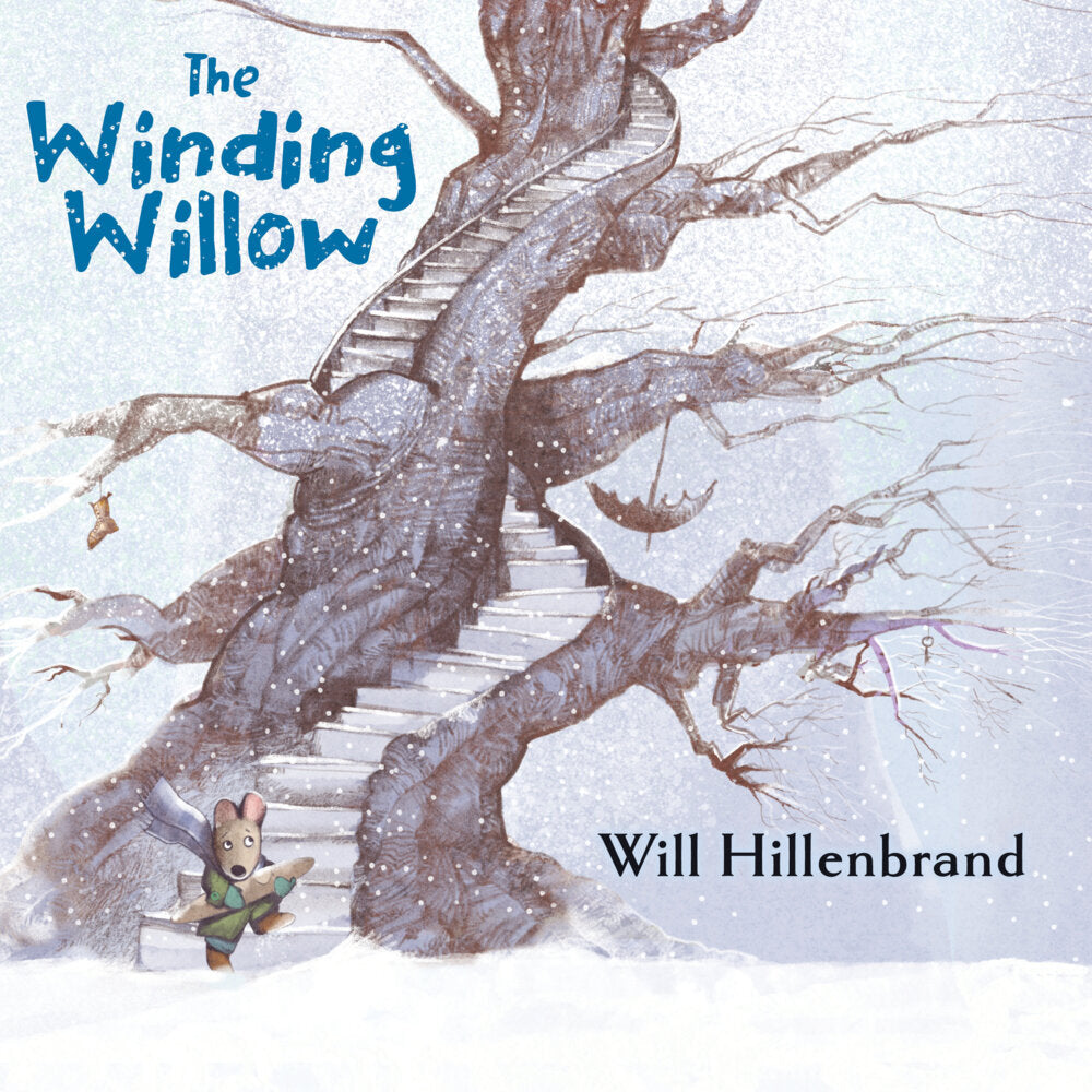 The Winding Willow (Will Hillenbrand)