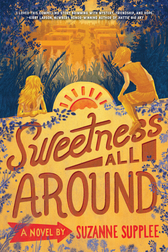 Sweetness All Around (Suzanne Supplee)
