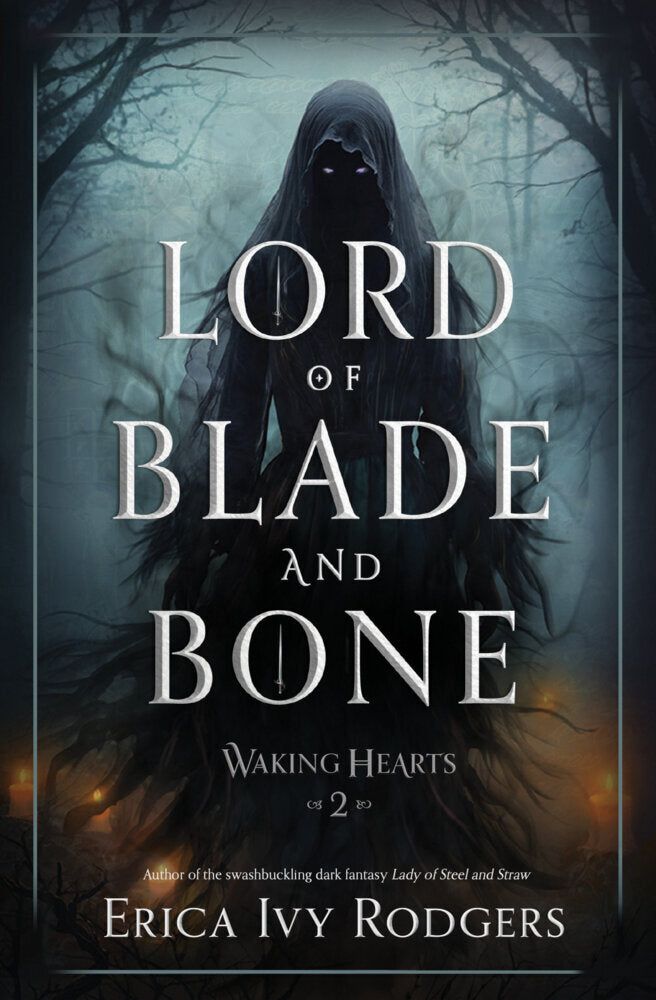 Lord of Blade and Bone (Erica Ivy Rodgers)