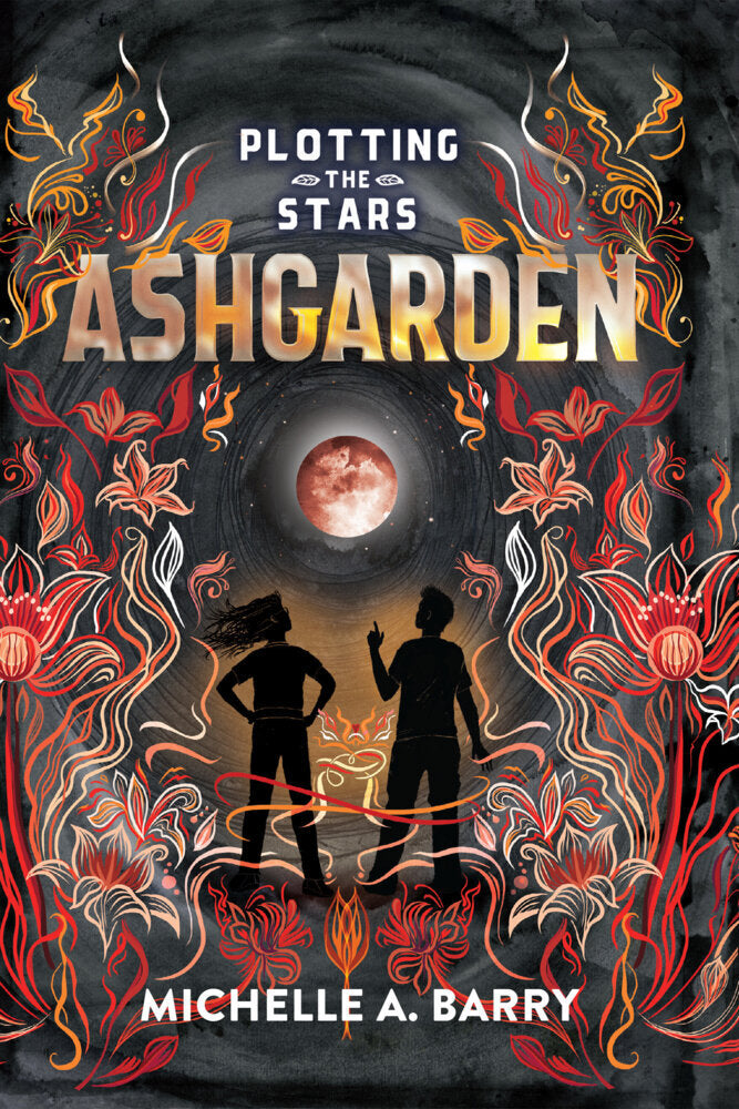 Plotting the Stars 3: Ashgarden (Michelle A. Barry)