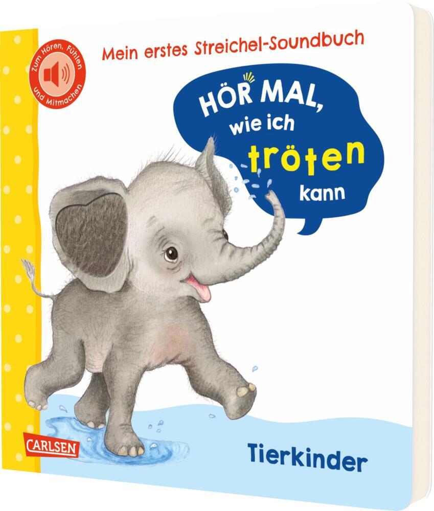 Hör mal, wie ich tröten kann (Mein erstes Streichel-Soundbuch 4) (Julia Rosenkranz)