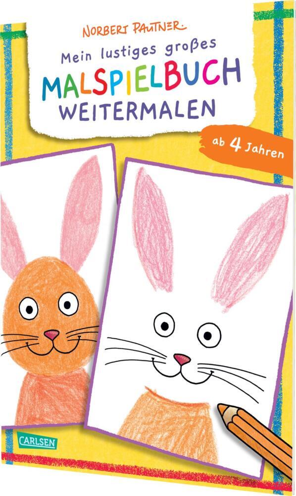 Mein lustiges großes Malspielbuch: Weitermalen (ab 4 Jahren) (Norbert Pautner)