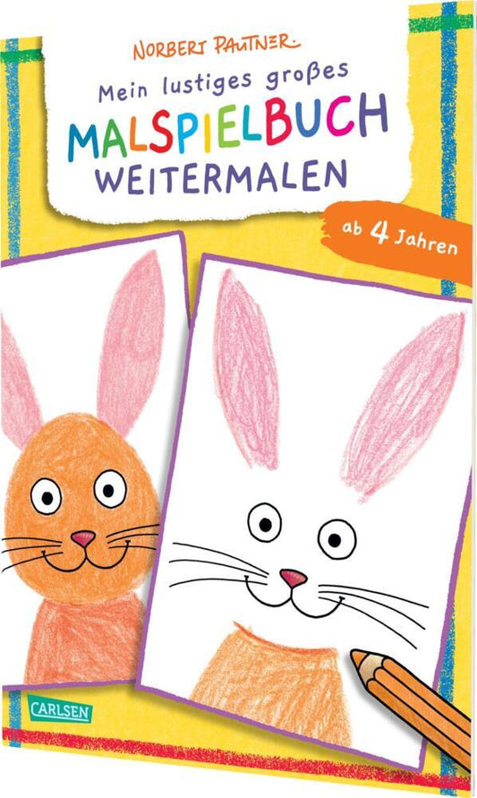 Mein lustiges großes Malspielbuch: Weitermalen (ab 4 Jahren) (Norbert Pautner)