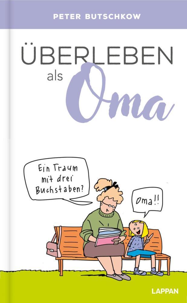 Überleben als Oma (Peter Butschkow)