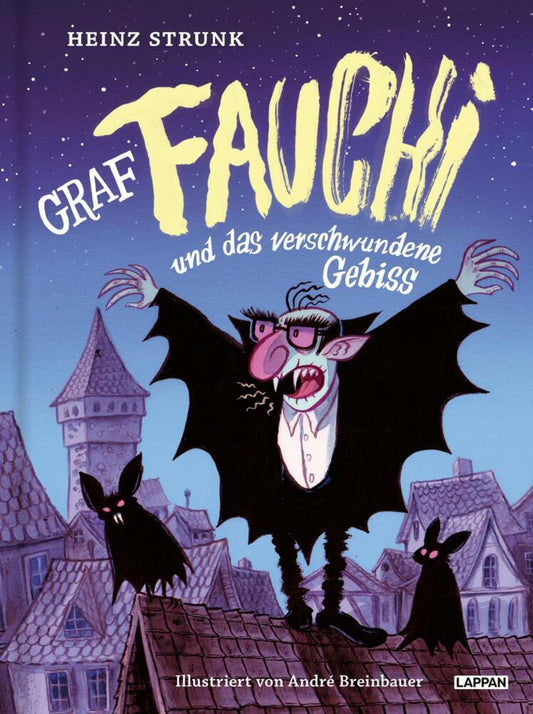 Graf Fauchi und das verschwundene Gebiss (Heinz Strunk)