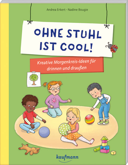 Ohne Stuhl ist cool! (Andrea Erkert)