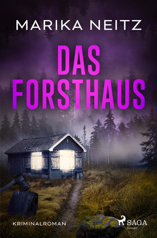 Das Forsthaus (Marika Neitz)