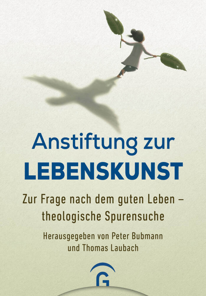 Anstiftung zur Lebenskunst (Peter Bubmann)
