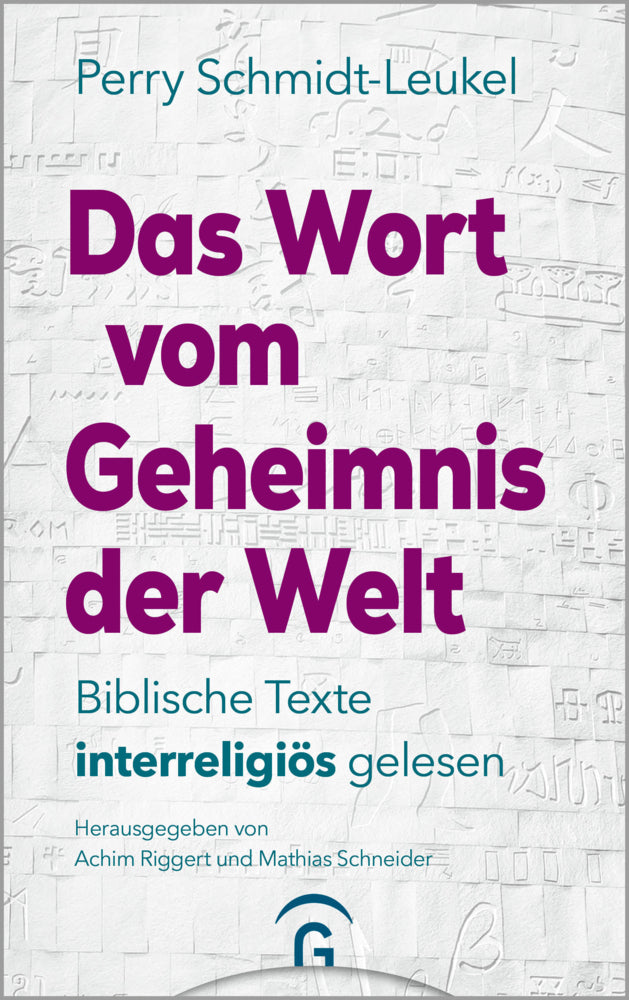 Das Wort vom Geheimnis der Welt (Perry Schmidt-Leukel)