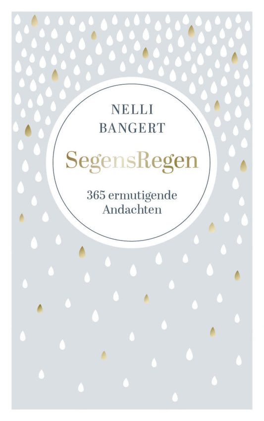 SegensRegen (Nelli Bangert)