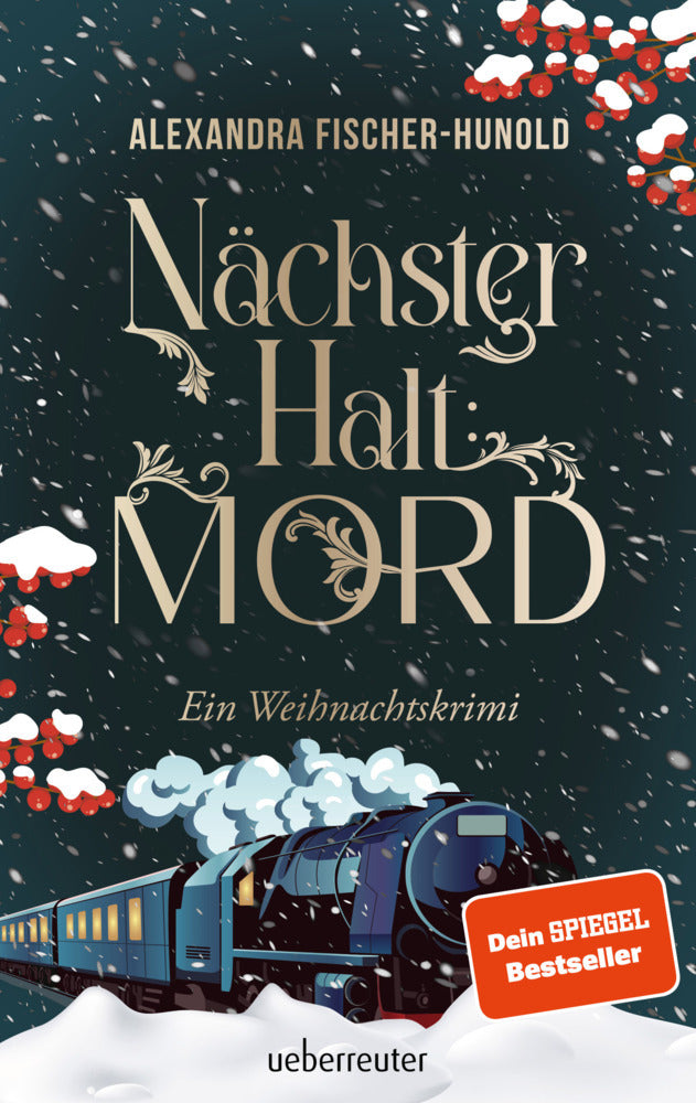 Nächster Halt: Mord - Ein Weihnachtskrimi (Alexandra Fischer-Hunold)