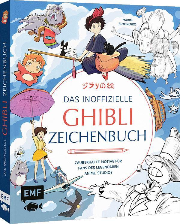 Das inoffizielle Ghibli-Zeichenbuch - Zauberhafte Motive für Fans des legendären Anime-Studios (Maxim Simonenko)