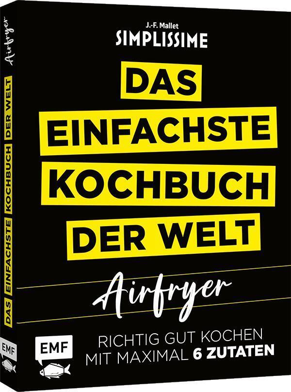 Simplissime - Das einfachste Kochbuch der Welt: Airfryer (Jean-Francois Mallet)