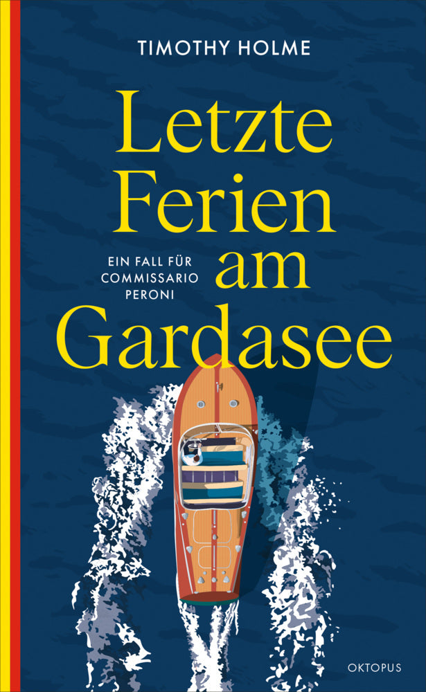 Letzte Ferien am Gardasee (Timothy Holme)