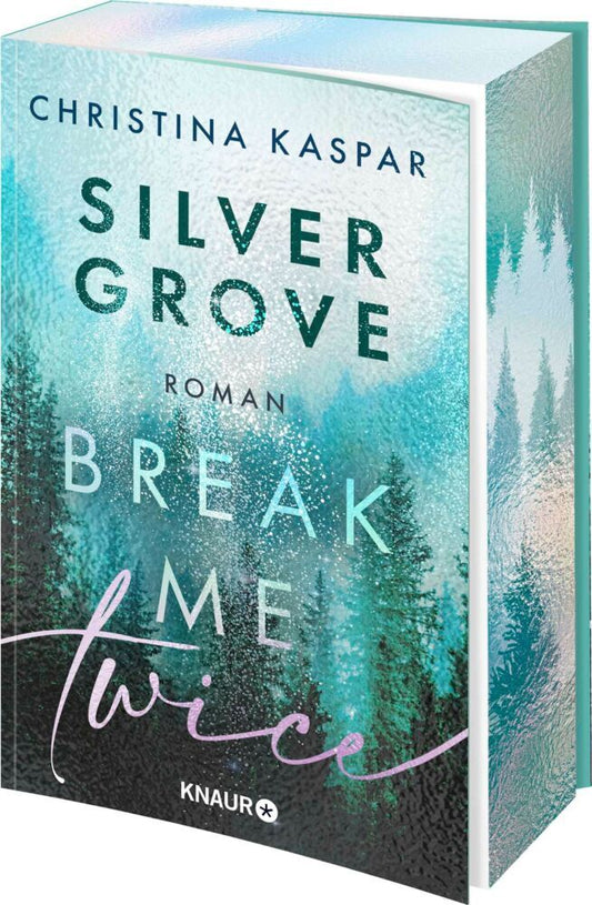 Silver Grove. Break Me Twice (Christina Kaspar)