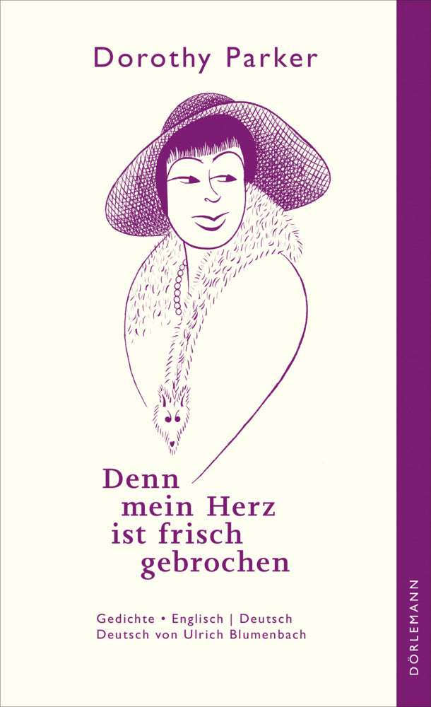 Denn mein Herz ist frisch gebrochen (Dorothy Parker)