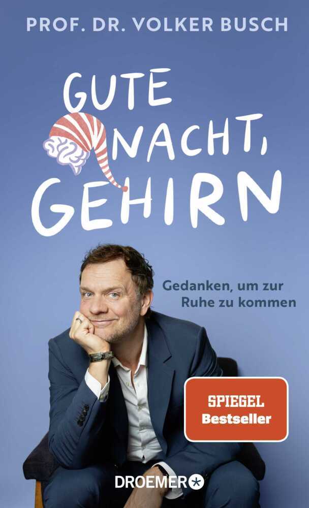 Gute Nacht, Gehirn (Volker Busch)