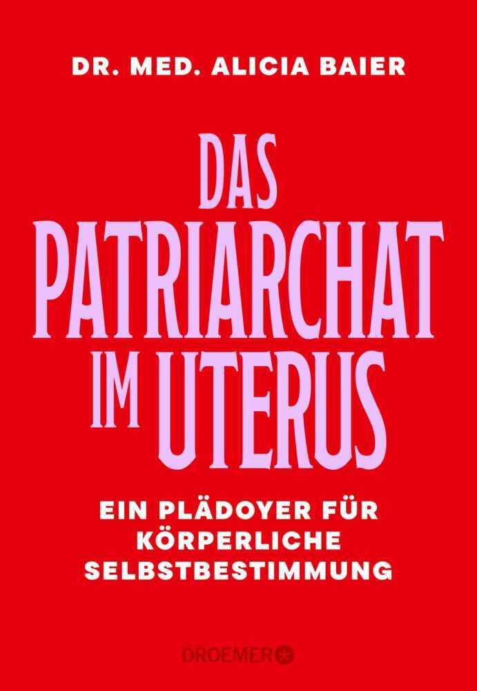 Das Patriarchat im Uterus (Alicia Baier)