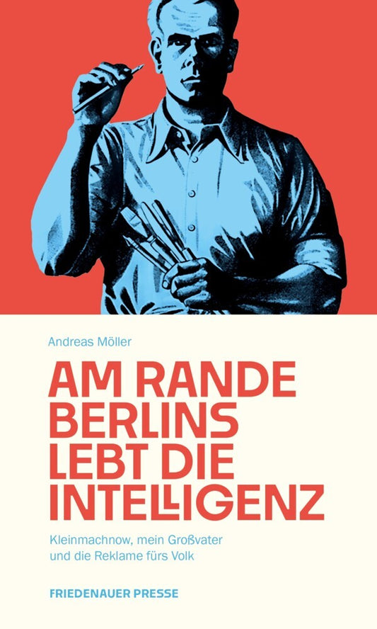 Am Rande Berlins lebt die Intelligenz (Andreas Möller)