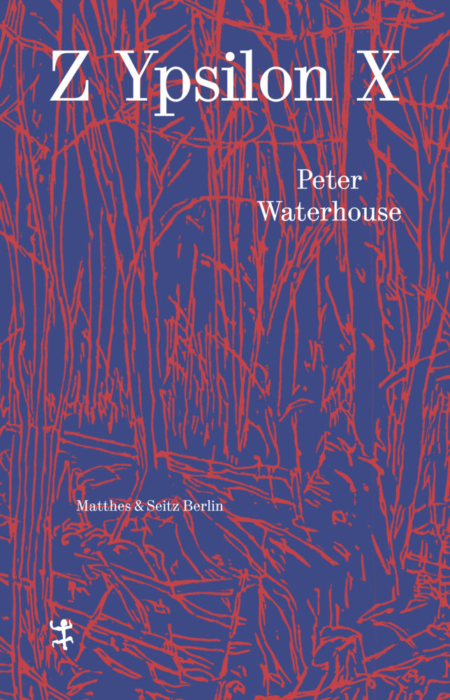 Z Ypsilon X (Peter Waterhouse)