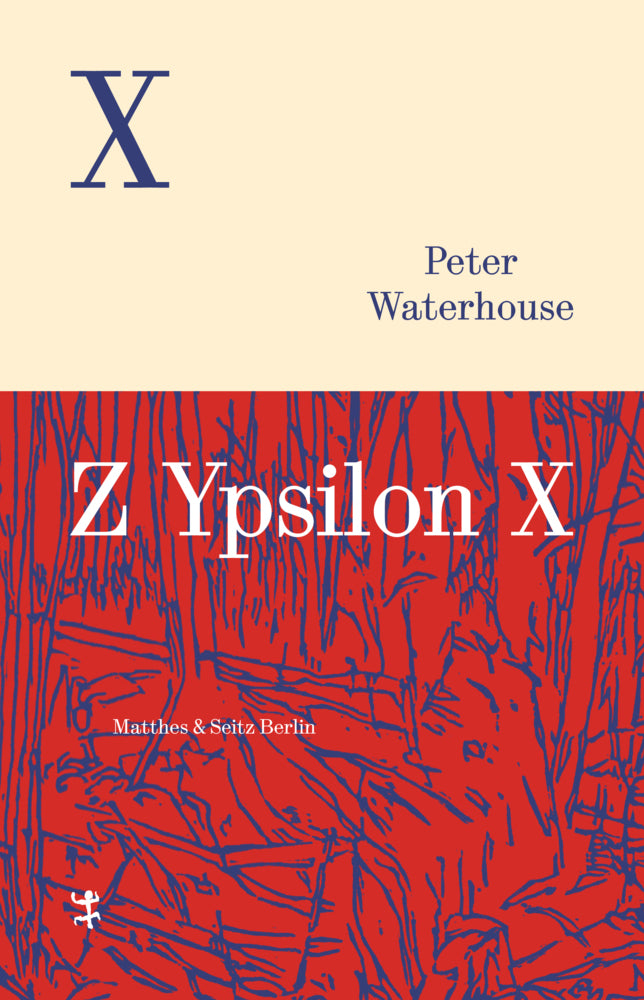 Z Ypsilon X (Peter Waterhouse)