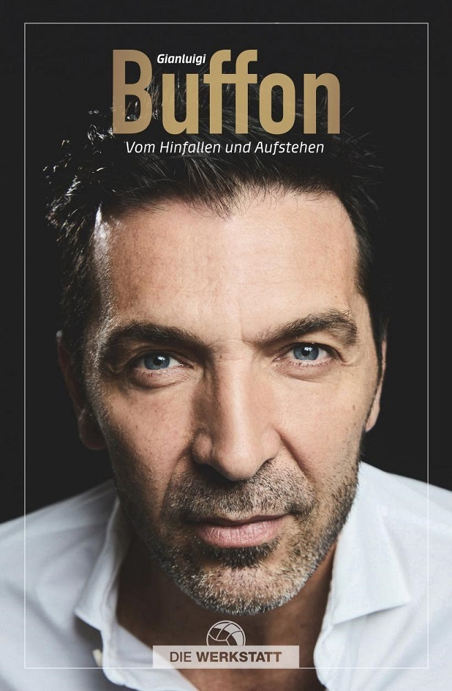 Vom Hinfallen und Aufstehen (Gianluigi Buffon)
